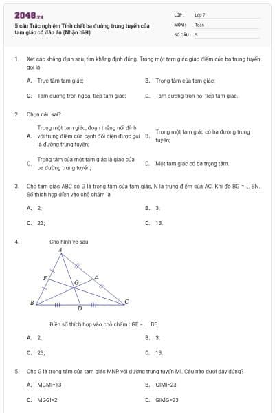 5 câu Trắc nghiệm Tính chất ba đường trung tuyến của tam giác có đáp án (Nhận biết)