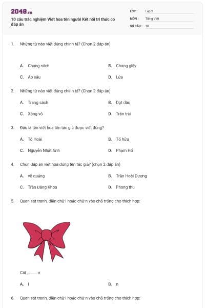 10 câu trắc nghiệm Viết hoa tên người Kết nối tri thức có đáp án