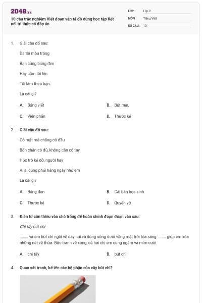 10 câu trắc nghiệm Viết đoạn văn tả đồ dùng học tập Kết nối tri thức có đáp án