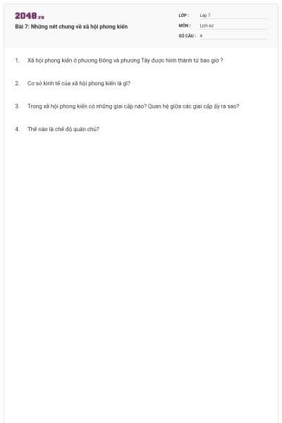 Bài 7: Những nét chung về xã hội phong kiến