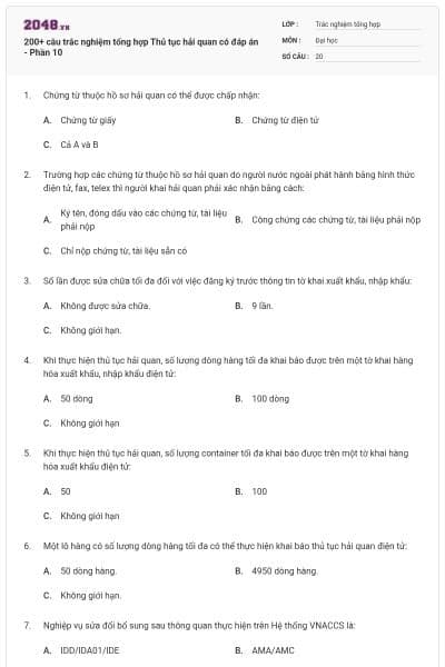 200+ câu trắc nghiệm tổng hợp Thủ tục hải quan có đáp án - Phần 10