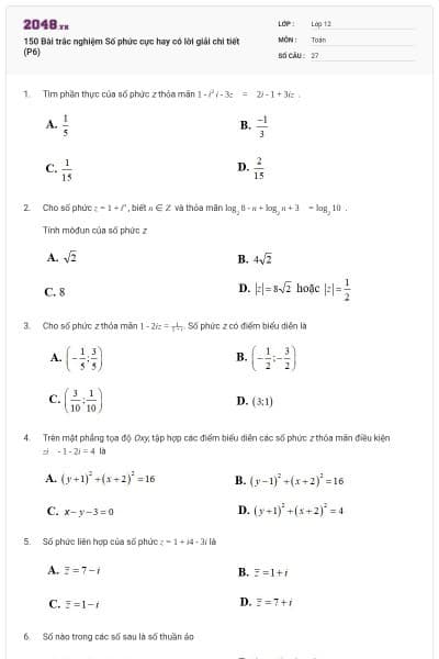 150 Bài trắc nghiệm Số phức cực hay có lời giải chi tiết (P6)
