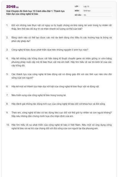 Giải Chuyên đề Sinh học 10 Cánh diều Bài 1: Thành  tựu hiện đại của công nghệ tế bào