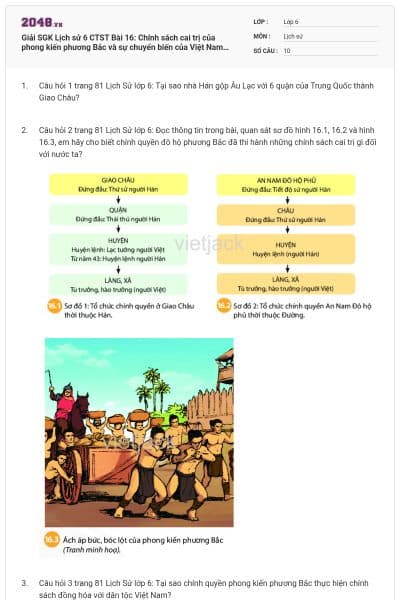 Giải SGK Lịch sử 6 CTST Bài 16: Chính sách cai trị của phong kiến phương Bắc và sự chuyển biến của Việt Nam thời kì Bắc thuộc có đáp án