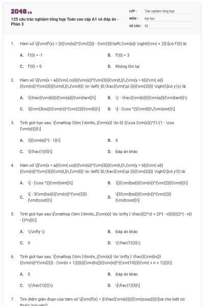125 câu trắc nghiệm tổng hợp Toán cao cấp A1 có đáp án - Phần 3