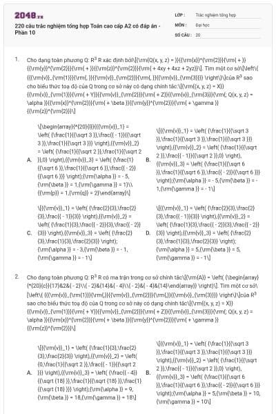 220 câu trắc nghiệm tổng hợp Toán cao cấp A2 có đáp án - Phần 10