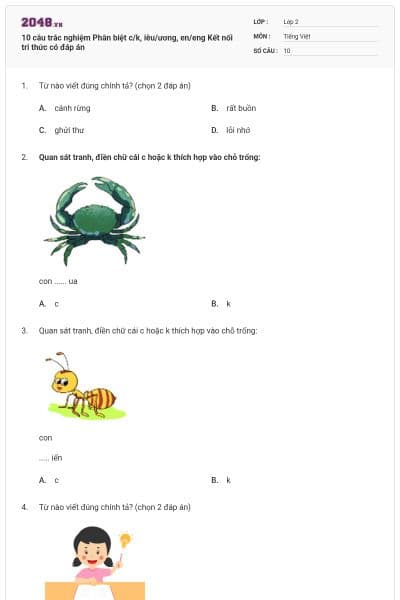 10 câu trắc nghiệm Phân biệt c/k, iêu/ương, en/eng Kết nối tri thức có đáp án