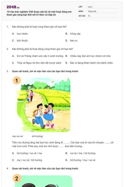 10 câu trắc nghiệm Viết đoạn văn kể về một hoạt động em tham gia cùng bạn Kết nối tri thức có đáp án