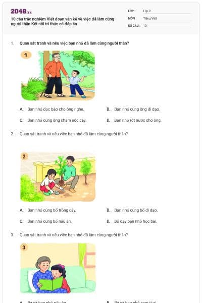 10 câu trắc nghiệm Viết đoạn văn kể về việc đã làm cùng người thân Kết nối tri thức có đáp án