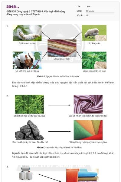 Giải SGK Công nghệ 6 CTST Bài 6: Các loại vải thường dùng trong may mặc có đáp án