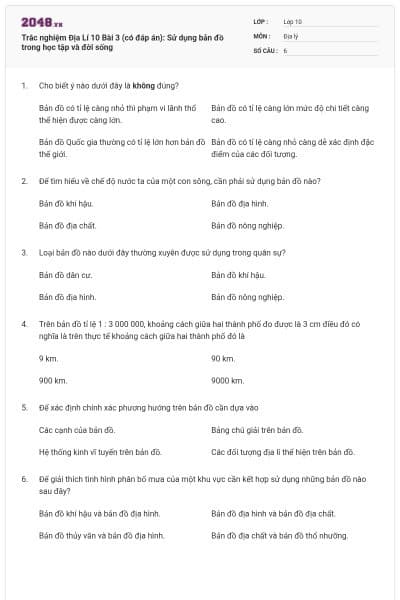 Trắc nghiệm Địa Lí 10 Bài 3 (có đáp án): Sử dụng bản đồ trong học tập và đời sống