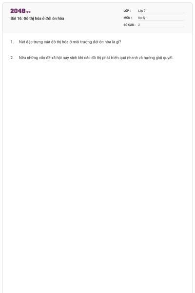 Bài 16: Đô thị hóa ở đới ôn hòa