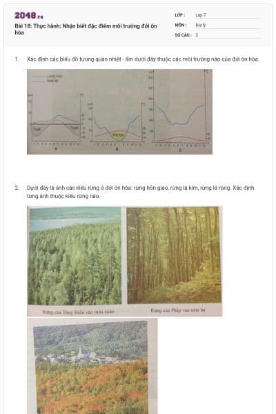 Bài 18: Thực hành: Nhận biết đặc điểm môi trường đới ôn hòa