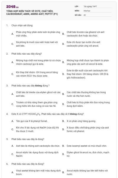 TỔNG HỢP KIẾN THỨC VỀ ESTE, CHẤT BÉO, CACBOHIĐRAT,  AMIN, AMINO AXIT, PEPTIT (P1)