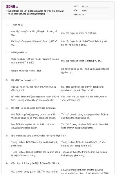 Trắc nghiệm Địa Lí 10 Bài 5 (có đáp án): Vũ trụ. Hệ Mặt Trời và Trái Đất. Hệ quả chuyển động