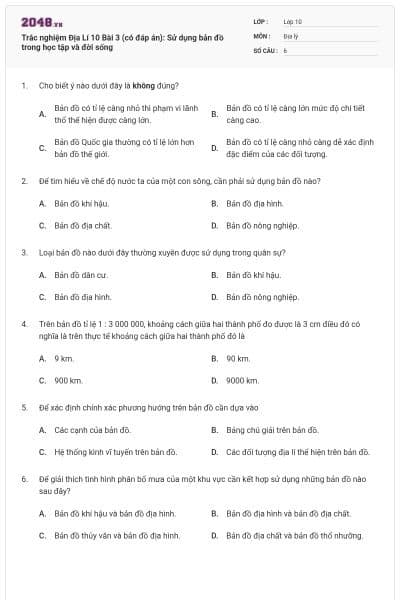 Trắc nghiệm Địa Lí 10 Bài 3 (có đáp án): Sử dụng bản đồ trong học tập và đời sống