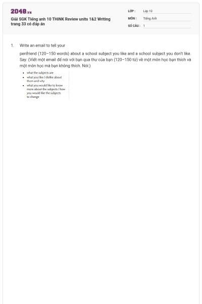 Giải SGK Tiếng anh 10 THiNK Review units 1&2 Writing trang 33 có đáp án