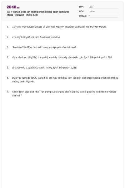 Bài 14 phần 3: Ba lần kháng chiến chống quân xâm lược Mông - Nguyên (Thế kỉ XIII)