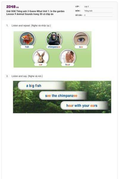 Giải SGK Tiếng anh 3 Guess What Unit 1: In the garden Lesson 9 Animal Sounds trang 30 có đáp án