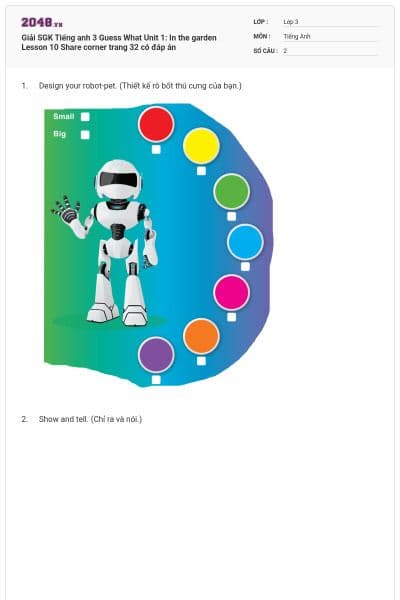 Giải SGK Tiếng anh 3 Guess What Unit 1: In the garden Lesson 10 Share corner trang 32 có đáp án