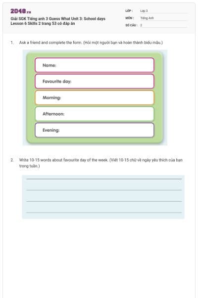 Giải SGK Tiếng anh 3 Guess What Unit 3: School days Lesson 6 Skills 2 trang 53 có đáp án