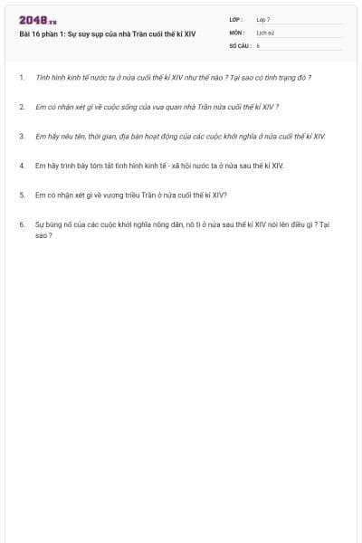 Bài 16 phần 1: Sự suy sụp của nhà Trần cuối thế kỉ XIV