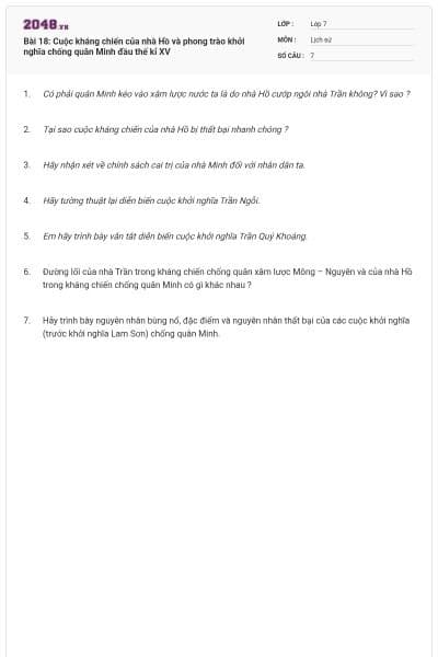 Bài 18: Cuộc kháng chiến của nhà Hồ và phong trào khởi nghĩa chống quân Minh đầu thế kỉ XV