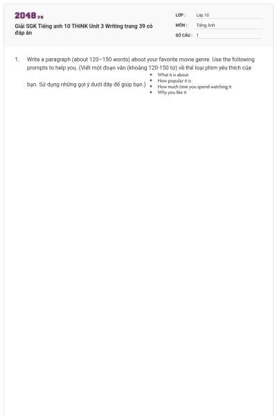 Giải SGK Tiếng anh 10 THiNK Unit 3 Writing trang 39 có đáp án