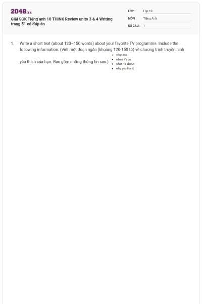 Giải SGK Tiếng anh 10 THiNK Review units 3 & 4 Writing trang 51 có đáp án