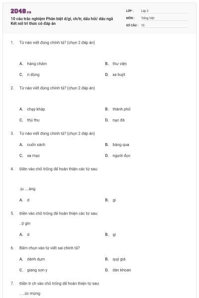10 câu trắc nghiệm Phân biệt d/gi, ch/tr, dấu hỏi/ dấu ngã Kết nối tri thức có đáp án