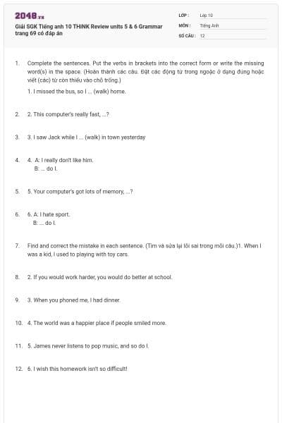 Giải SGK Tiếng anh 10 THiNK Review units 5 & 6 Grammar trang 69 có đáp án