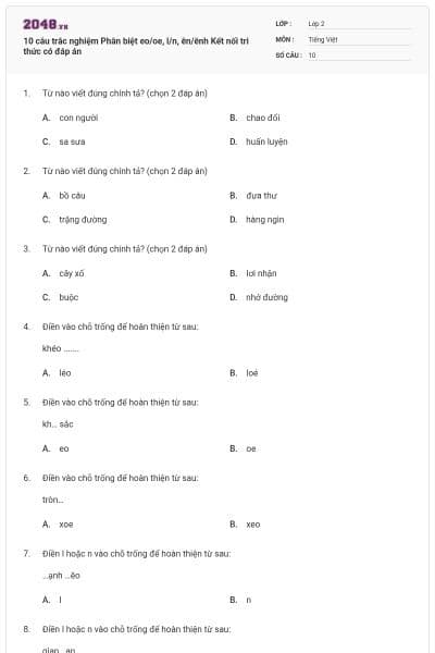 10 câu trắc nghiệm Phân biệt eo/oe, l/n, ên/ênh Kết nối tri thức có đáp án