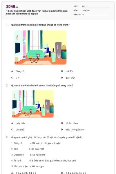 10 câu trắc nghiệm Viết đoạn văn tả một đồ dùng trong gia đình Kết nối tri thức có đáp án