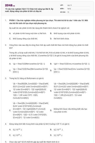 15 câu trắc nghiệm Vật lí 12 Chân trời sáng tạo Bài 8: Áp suất. Động năng của phân tử khí có đáp án