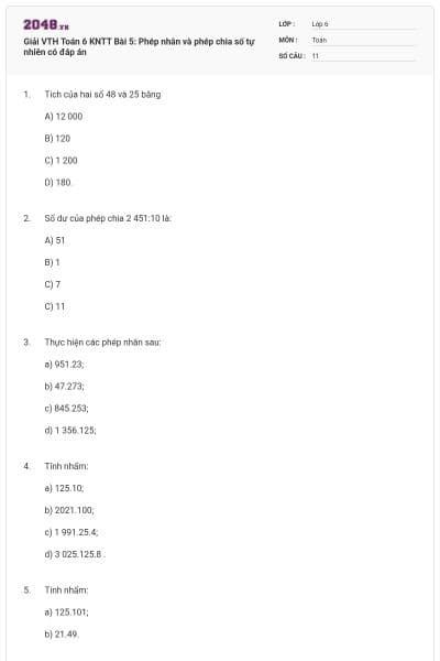 Giải VTH Toán 6 KNTT Bài 5: Phép nhân và phép chia số tự nhiên có đáp án