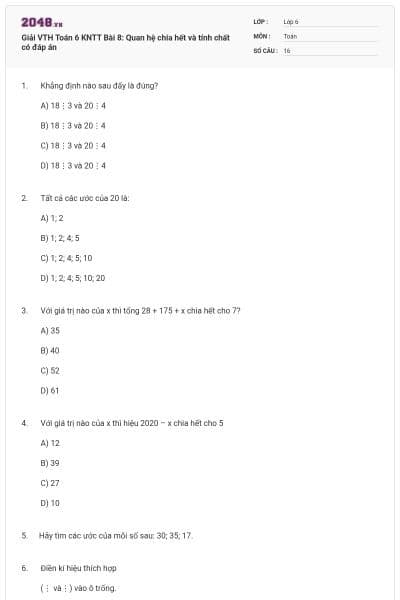 Giải VTH Toán 6 KNTT Bài 8: Quan hệ chia hết và tính chất có đáp án
