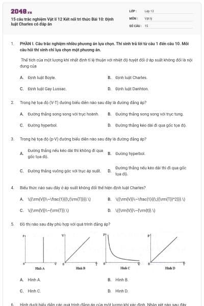 15 câu trắc nghiệm Vật lí 12 Kết nối tri thức Bài 10: Định luật Charles có đáp án
