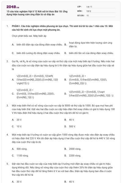 15 câu trắc nghiệm Vật lí 12 Kết nối tri thức Bài 18: Ứng dụng hiện tượng cảm ứng điện từ có đáp án
