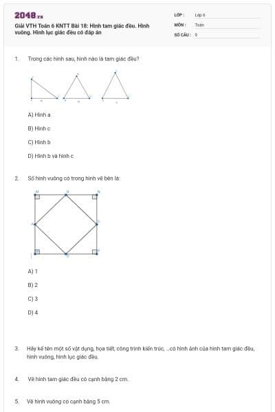 Giải VTH Toán 6 KNTT Bài 18: Hình tam giác đều. Hình vuông. Hình lục giác đều có đáp án