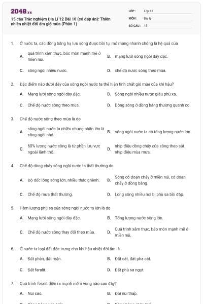 15 câu Trắc nghiệm Địa Lí 12 Bài 10 (có đáp án): Thiên nhiên nhiệt đới ẩm gió mùa (Phần 1)