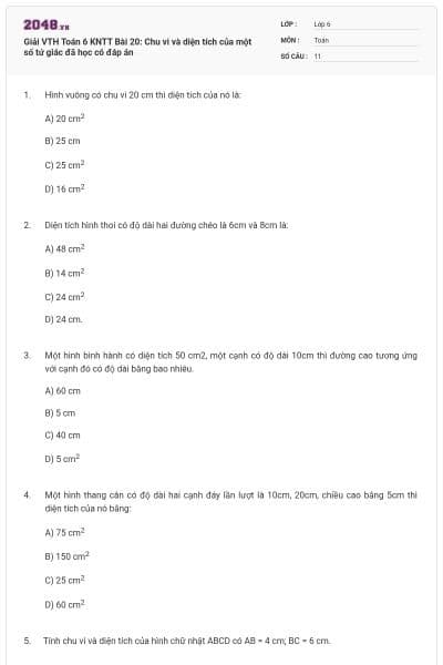 Giải VTH Toán 6 KNTT Bài 20: Chu vi và diện tích của một số tứ giác đã học có đáp án