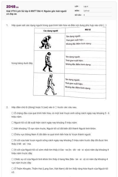Giải VTH Lịch Sử lớp 6 KNTT Bài 4: Nguồn gốc loài người có đáp án