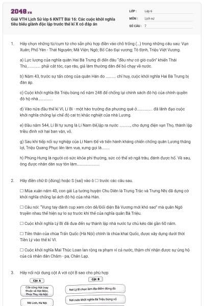 Giải VTH Lịch Sử lớp 6 KNTT Bài 16: Các cuộc khởi nghĩa tiêu biểu giành độc lập trước thế kỉ X có đáp án