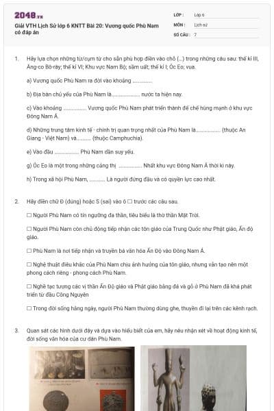 Giải VTH Lịch Sử lớp 6 KNTT Bài 20: Vương quốc Phù Nam có đáp án