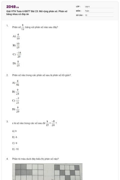 Giải VTH Toán 6 KNTT Bài 23: Mở rộng phân số. Phân số bằng nhau có đáp án