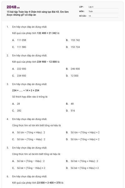 15 bài tập Toán lớp 4 Chân trời sáng tạo Bài 43. Em làm được những gì? có đáp án