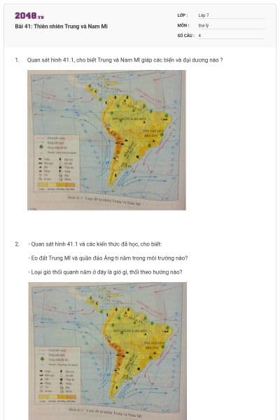 Bài 41: Thiên nhiên Trung và Nam Mĩ