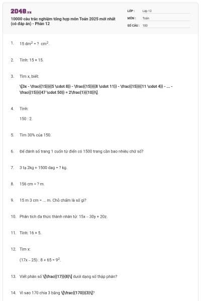 10000 câu trắc nghiệm tổng hợp môn Toán 2025 mới nhất (có đáp án) - Phần 12