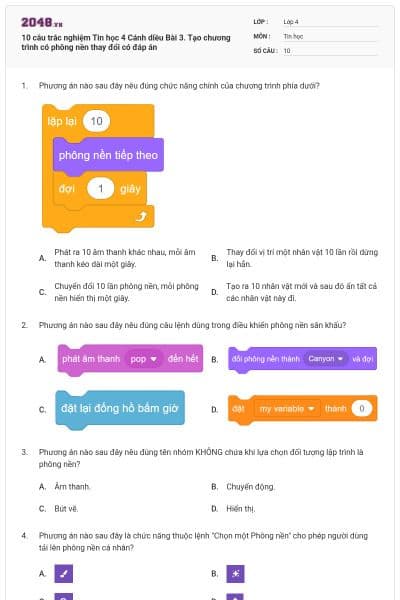 10 câu trắc nghiệm Tin học 4 Cánh diều Bài 3. Tạo chương trình có phông nền thay đổi có đáp án