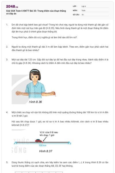 Giải SGK Toán 6 KNTT Bài 35: Trung điểm của đoạn thẳng có đáp án